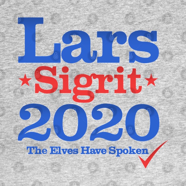 Lars and Sigrit for President 2020 by NerdShizzle